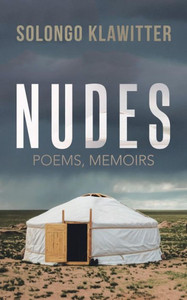 Nudes: Poems, Memoirs Nudes: Poems, Memoirs