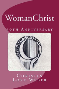 Womanchrist: 30Th Anniversary Edition Womanchrist: 30Th Anniversary Edition