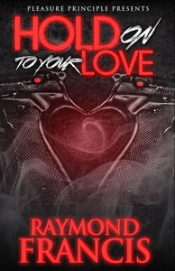 Hold On To Your Love Hold On To Your Love