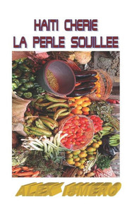 Haiti Cherie: La Perle Souillee (French Edition)