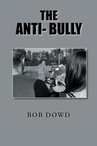 The Anti- Bully The Anti- Bully