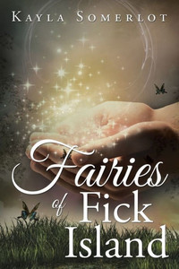 Fairies Of Fick Island Fairies Of Fick Island
