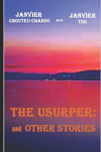 The Usurper: And Other Stories The Usurper: And Other Stories
