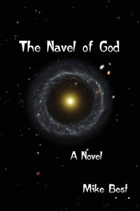 The Navel Of God: A Novel