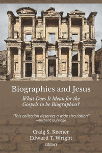 Biographies And Jesus: What Does It Mean For The Gospels To Be Biographies? Biographies And Jesus: What Does It Mean For The Gospels To Be Biographies?