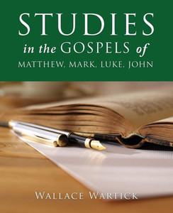 Studies In The Gospels Of Matthew, Mark, Luke, John Studies In The Gospels Of Matthew, Mark, Luke, John