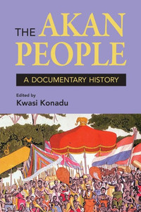 The Akan People: A Documentary History