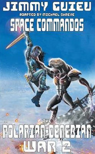 The Polarian-Denebian War 2: Space Commandos The Polarian-Denebian War 2: Space Commandos
