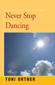 Never Stop Dancing Never Stop Dancing