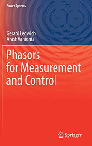Phasors for Measurement and Control (Power Systems)