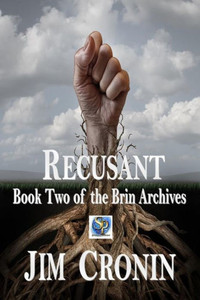 Recusant (The Brin Archives) (Volume 2) Recusant (The Brin Archives) (Volume 2)