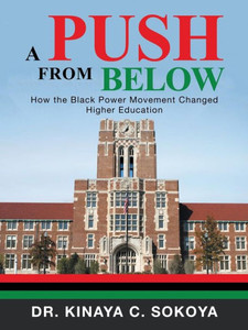 A Push From Below: How The Black Power Movement Changed Higher Education