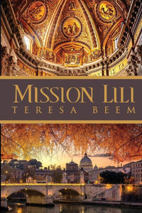 Mission Lili (Mission Trilogy) Mission Lili (Mission Trilogy)
