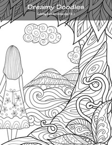 Dreamy Doodles Coloring Book For Grown-Ups 1 & 2 Dreamy Doodles Coloring Book For Grown-Ups 1 & 2