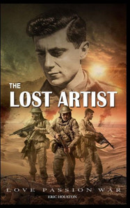 The Lost Artist: Love Passion War The Lost Artist: Love Passion War