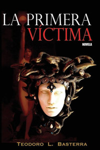 La Primera Víctima (Spanish Edition) La Primera Víctima (Spanish Edition)