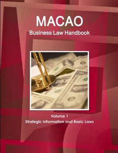 Macao Business Law Handbook (World Strategic And Business Information Library)