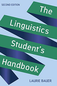 The Linguistics Student's Handbook The Linguistics Student's Handbook
