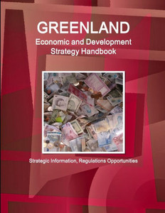 Greenland Economic & Development Strategy Handbook Greenland Economic & Development Strategy Handbook