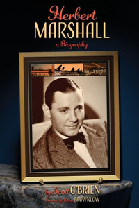 Herbert Marshall: A Biography Herbert Marshall: A Biography