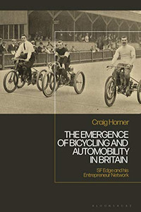 The Emergence of Bicycling and Automobility in Britain The Emergence of Bicycling and Automobility in Britain