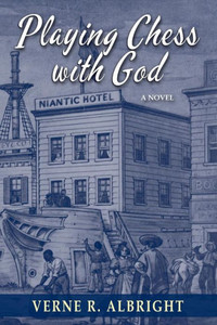 Playing Chess With God: A Novel Playing Chess With God: A Novel