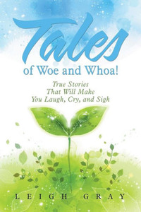 Tales Of Woe And Whoa!