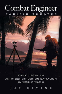 Combat Engineer, Pacific Theater Combat Engineer, Pacific Theater