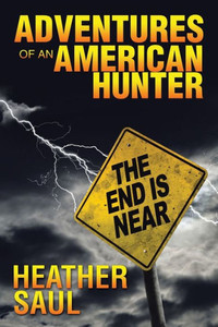 Adventures Of An American Hunter Adventures Of An American Hunter
