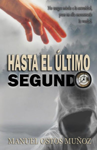 Hasta El Último Segundo (Spanish Edition) Hasta El Último Segundo (Spanish Edition)