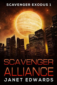 Scavenger Alliance (Scavenger Exodus) Scavenger Alliance (Scavenger Exodus)