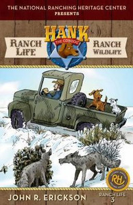 Ranch Life: Ranch Wildlife: Hank's Ranch Life #3 Ranch Life: Ranch Wildlife: Hank's Ranch Life #3