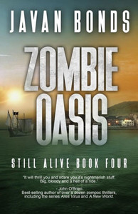 Zombie Oasis: Still Alive Book Four Zombie Oasis: Still Alive Book Four
