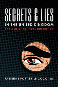 Secrets & Lies In The United Kingdom: Analysis Of Political Corruption