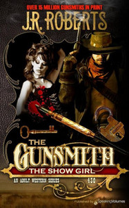 The Show Girl (The Gunsmith) The Show Girl (The Gunsmith)