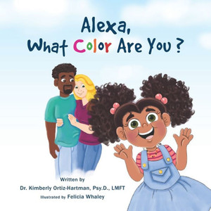 Alexa, What Color Are You? Alexa, What Color Are You?