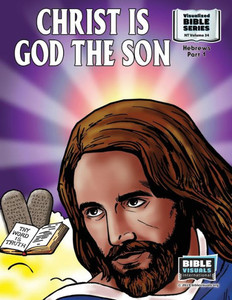 Christ Is God The Son: New Testament Volume 34: Hebrews, Part 1 (Visualized Bible Flash Card Format)
