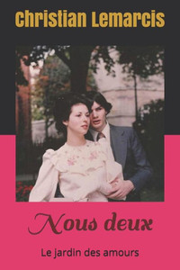 Nous Deux: Le Jardin Des Amours (French Edition) Nous Deux: Le Jardin Des Amours (French Edition)
