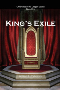 King's Exile (Chronicles Of The Dragon-Bound) King's Exile (Chronicles Of The Dragon-Bound)