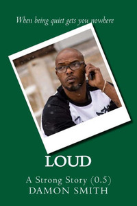 Loud: A Strong Story (0.5) Loud: A Strong Story (0.5)