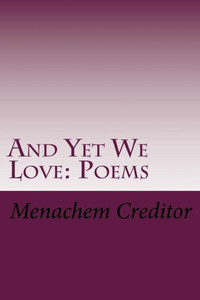 And Yet We Love: Poems And Yet We Love: Poems