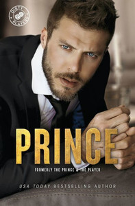The Prince & The Player (Dirty Players) The Prince & The Player (Dirty Players)