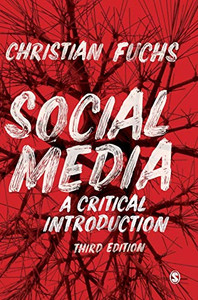 Social Media: A Critical Introduction - Hardcover Social Media: A Critical Introduction - Hardcover