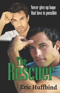 The Rescuer: Contemporary Gay Male Romance The Rescuer: Contemporary Gay Male Romance