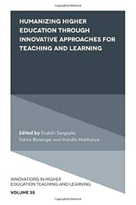 Humanizing Higher Education Through Innovative Approaches for Teaching and Learning (Innovations in Higher Education Teaching and Learning) Humanizing Higher Education Through Innovative Approaches for Teaching and Learning (Innovations in Higher Education Teaching and Learning)