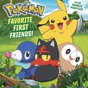 Favorite First Friends! (Pokemon) (Pictureback(R)) Favorite First Friends! (Pokemon) (Pictureback(R))