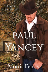 Paul Yancey (Taking The High Road Series) Paul Yancey (Taking The High Road Series)