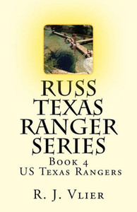 Russ Texas Ranger Series: Us Texas Rangers