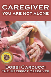 CaregiverYou Are Not Alone CaregiverYou Are Not Alone