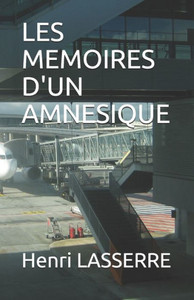 Les Memoires D'Un Amnesique (Sigurd) (French Edition) Les Memoires D'Un Amnesique (Sigurd) (French Edition)